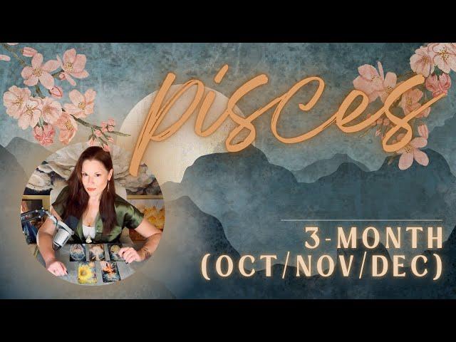 PISCES | Gathering Focus & Inspiration, Go Pisces Go! | 3-Month Review | Oct-Nov-Dec 2024