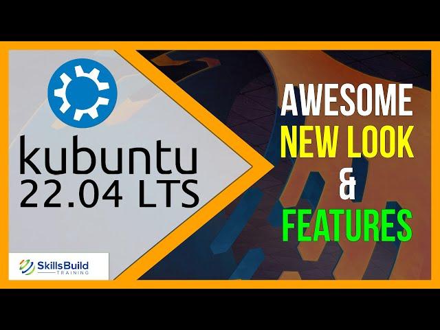  Kubuntu 22.04 LTS Awesome New Look and Features