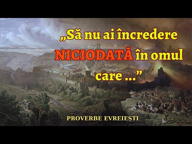 PROVERBE EVREIESTI pline de înțelepciune, pentru ORICE situație DIN VIAȚĂ