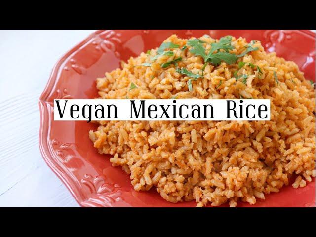 Vegan Mexican Rice | 30 Minute Recipe | Arroz Mexicano