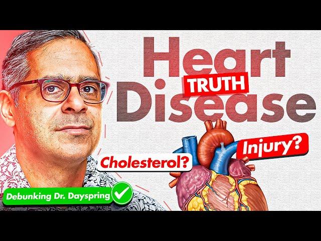 Heart Disease Truth: Injury First, Cholesterol Second (Debunking Dr. Dayspring)