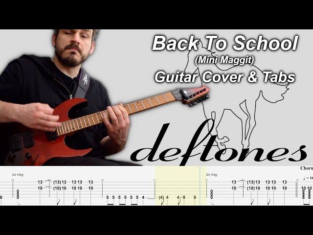 Back to School (Mini Maggot) - One Shot Guitar Cover & Tabs - Deftones