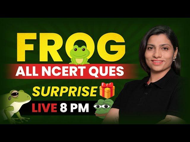 FROG Complete theory for NEET 2024 | All NCERT based Questions | Ritu Rattewal