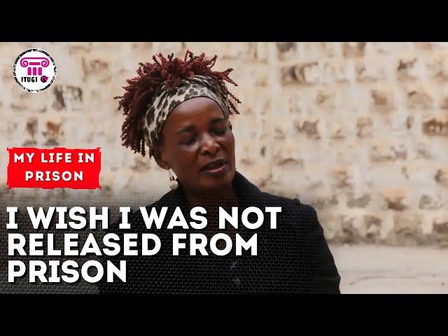 I WISH I WAS NOT RELEASED FROM PRISON: MY LIFE IN PRISON - ITUGI TV