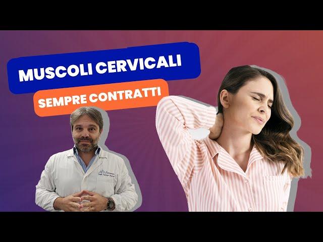 SBLOCCARE i MUSCOLI CERVICALI SEMPRE CONTRATTI: i Segreti del FORO LACERO