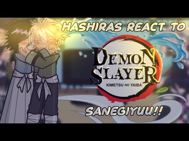 Hashiras react to sanegiyuu!! (1/1)