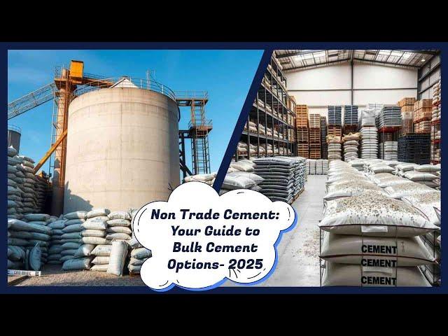 Non Trade Cement: Your Ultimate Guide for 2025