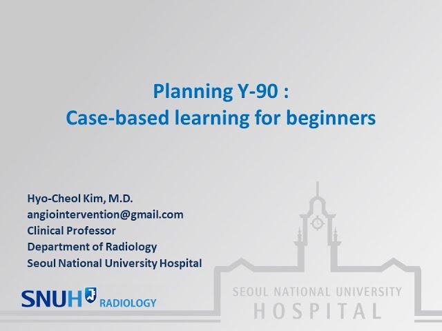 2021 춘계학회 Y 90 case base learing for beginner by 김효철 YouTube용