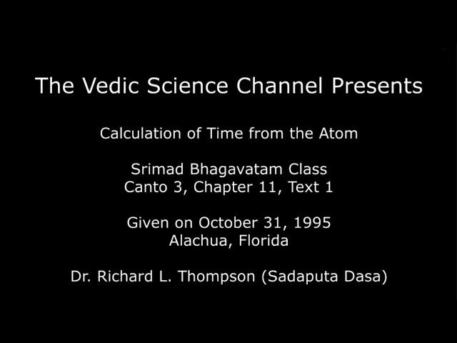 SB 3.11.1 - Calculation of Time from the Atom