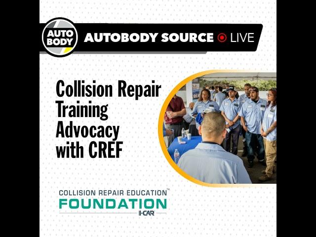 Collision Repair Training Advocacy with CREF