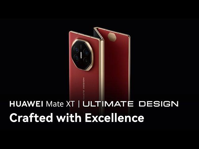 HUAWEI Mate XT ULTIMATE DESIGN - Crafted with Excellence