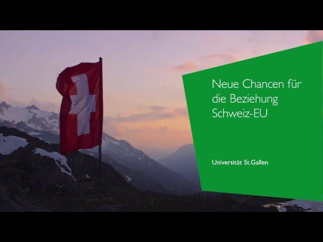 Neue Chancen für die Beziehung Schweiz-EU