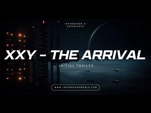 XXY - The Arrival - Initial Trailer