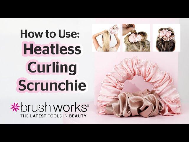 Brushworks - How to Use Heatless Curling Scrunchie