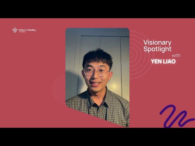 Visionary Spotlight - Give and Ask with Yen Liao
