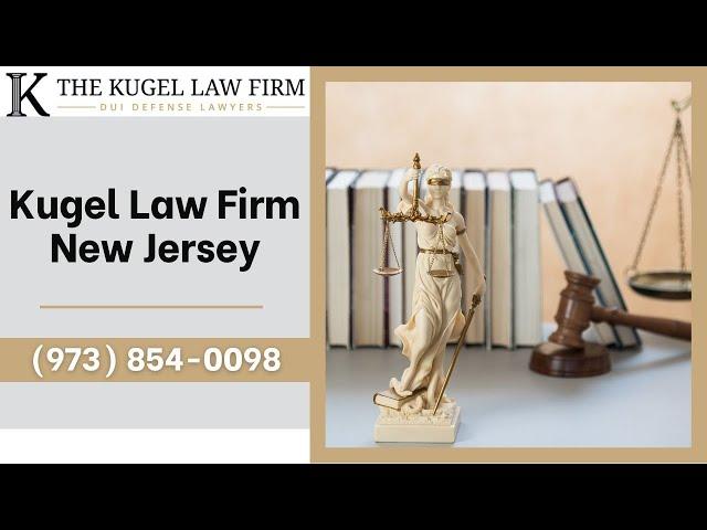 Kugel Law Firm New Jersey The Kugel Law Firm