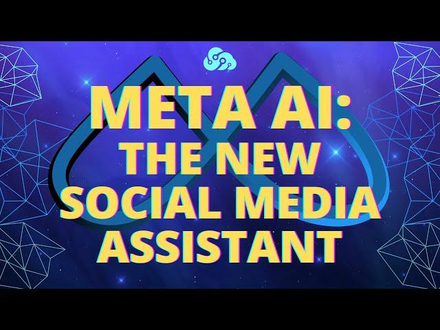 How Meta AI is Transforming Social Media: A New Era of Digital Assistance