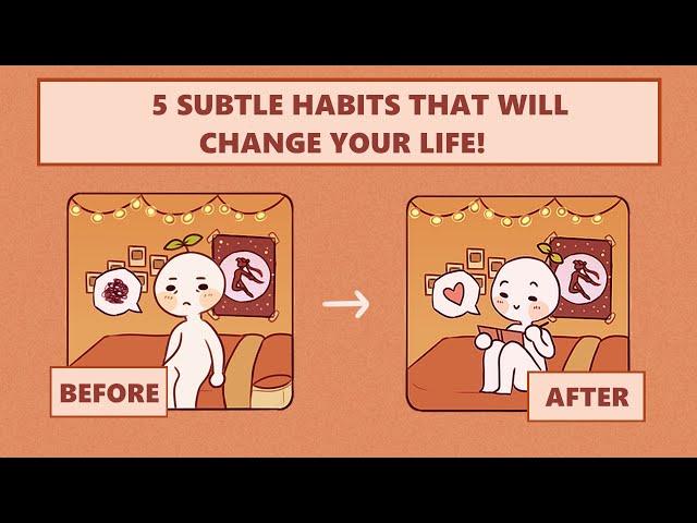 5 Small Habits That Will Change Your Life Forever