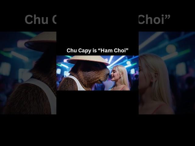 Chu Capy is Ham Choi #capybara #vietnamese #learnvietnamese #hamchoi #vietnam #ai #fyp #chuhai