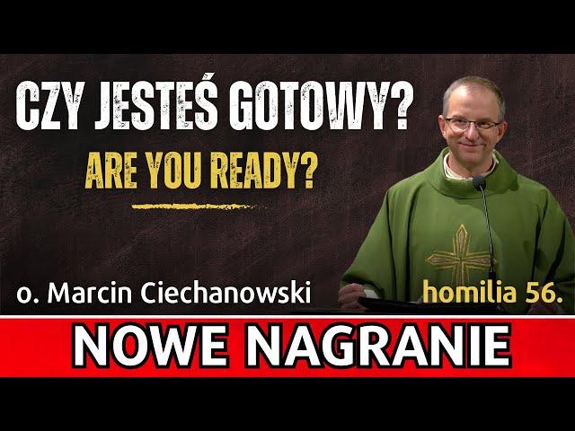 Czy jesteś gotowy? | o. Marcin Ciechanowski [Jasna Góra]