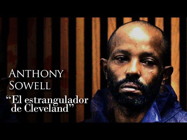 ANTHONY SOWELL - "EL ESTRANGULADOR DE CLEVELAND"