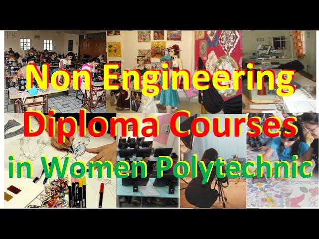 Non Engineering Diploma in Women Polytechnic | Fashion | Textile | Interior | Beauty Courses