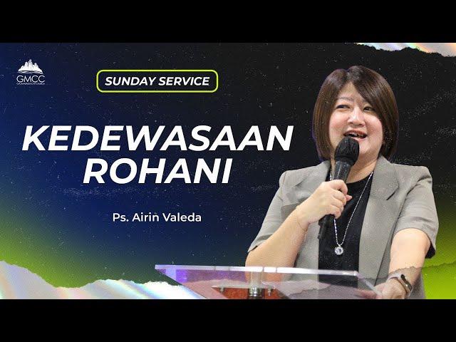 KEDEWASAAN ROHANI - Ps. Airin Valeda - 29 September 2024