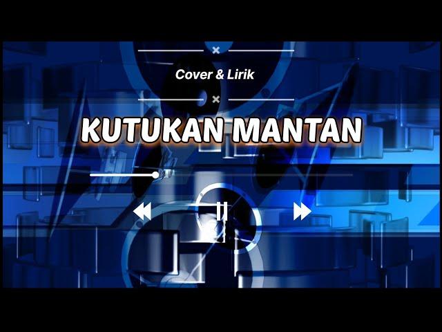 KUTUKAN MANTAN - Cover Lirik by Wanda Julianda