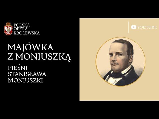 PIEŚNI STANISŁAWA MONIUSZKI