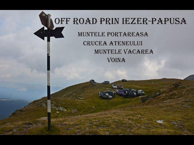 Off-road prin Iezer-Păpușa -Muntele Portăreasa-Crucea Ateneului-Muntele Văcarea-Cabana Voina