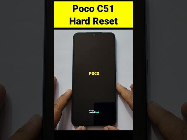 How to Hard Reset Poco C51 ?