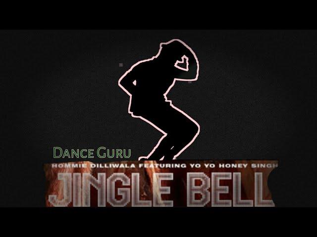 Jingle bell Dance | Honey Singh |Hommie Dilliwala |Dance Guru