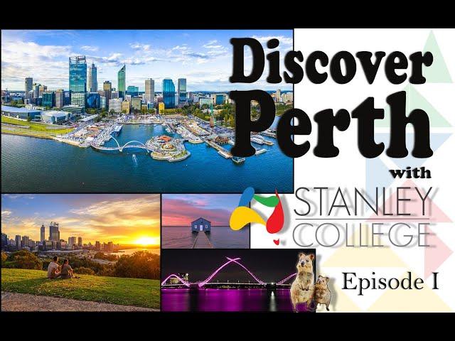 Discover Perth with Stanley College (EP1)