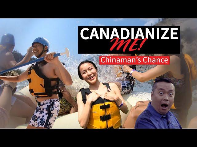 Canadianize Me - Chinaman's Chance