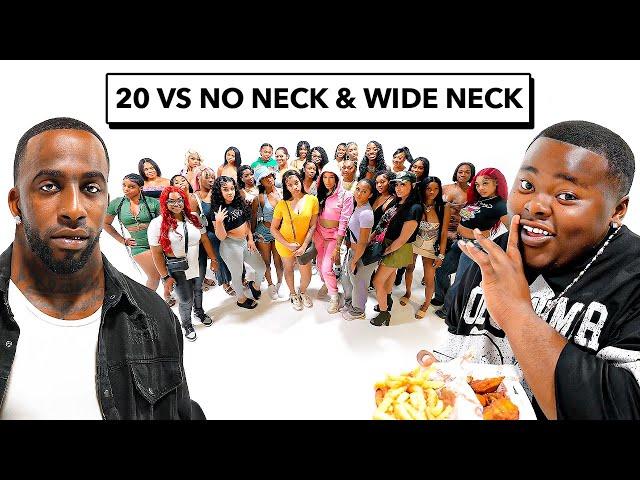 20 WOMEN VS 2 COMEDIANS: NO NECK & WIDE NECK