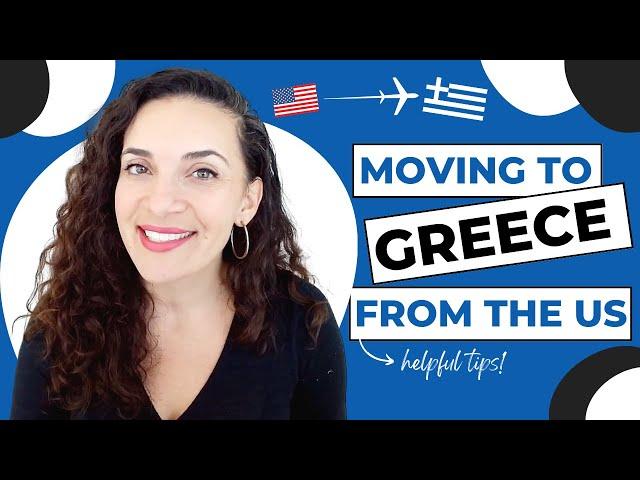 Move to Greece from the US | Helpful Tips for Beginners