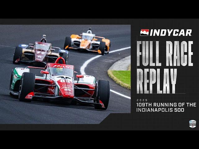 Full Race | 2025 Indianapolis 500 from Indianapolis Motor Speedway | INDYCAR SERIES