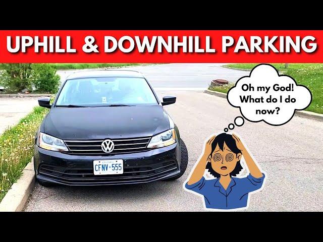 UPHILL and DOWNHILL PARKING for Road Test || TORONTO DRIVERS