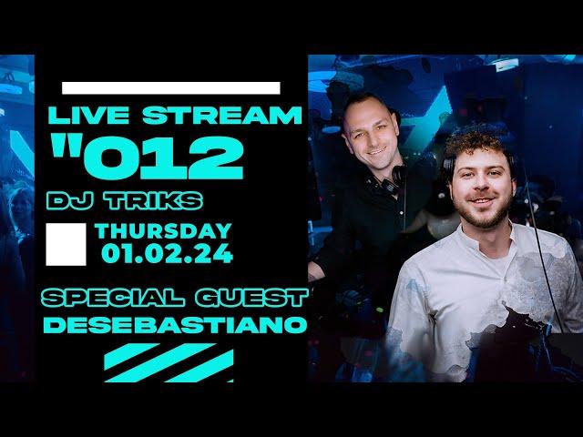 DJ TRIKS  DESEBASTIANO  LIVE STREAM 012  01.02.24