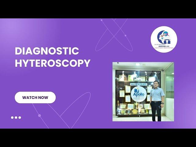DIAGNOSTIC HYTEROSCOPY BY DR G S S MOHAPATRA