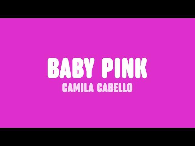 Camila Cabello & Eem Triplin - baby pink (Lyrics)