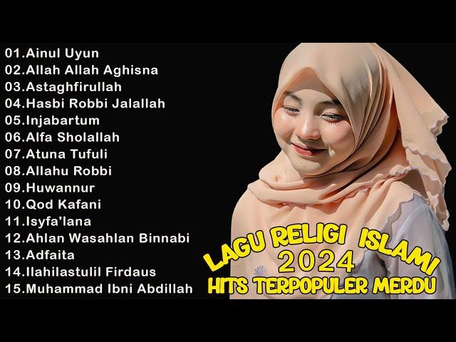 LAGU RELIGI ISLAMI HITS TERPOPULER MERDU 2024 || SHOLAWAT NABI TERBARU 2024