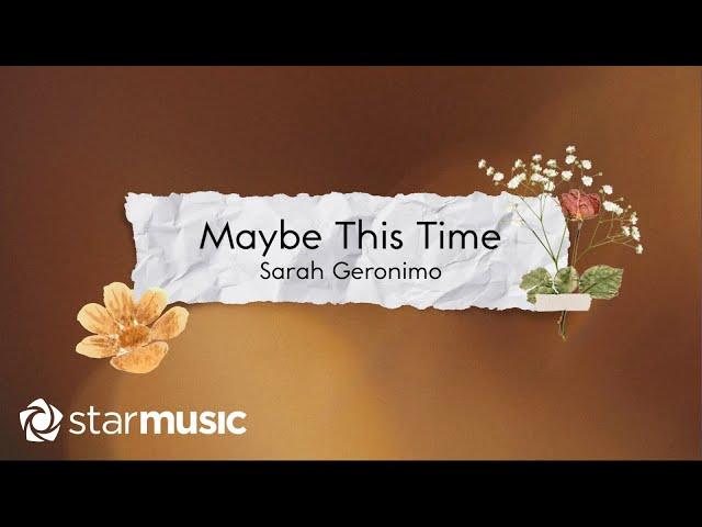 Sarah Geronimo - Maybe This Time (Lyrics)