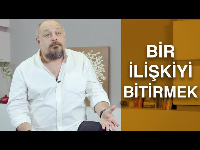 BİR İLİŞKİ NE ZAMAN BİTER?