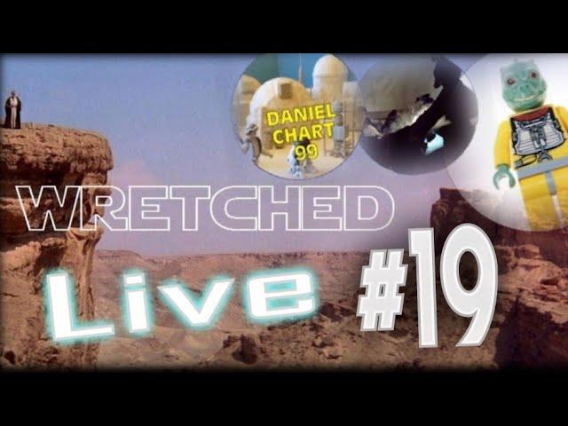 Wretched LIVE!  #19 | Star Wars 3.75 Talk & 10k Giveaway 