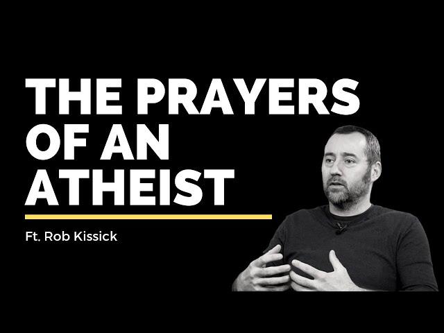 The Prayers of an Atheist // Vineyard Stories