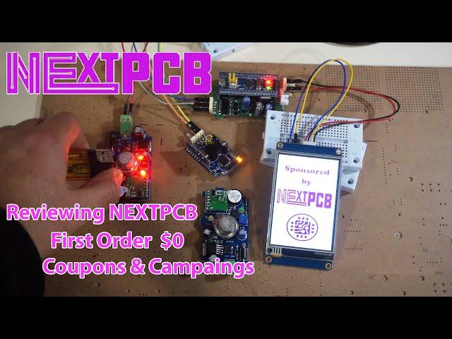 First Order From NEXTPCB and Reviewing PCB Quality, Campaigns Coupons