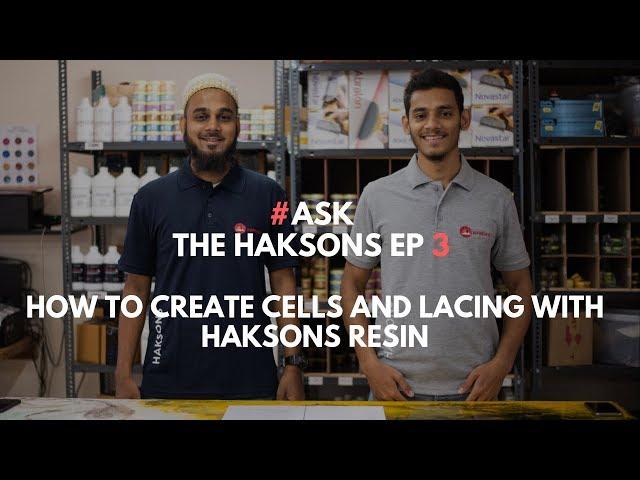 How to create cells and lacing with Haksons Resin? | #Ask the Haksons Episode 3 |