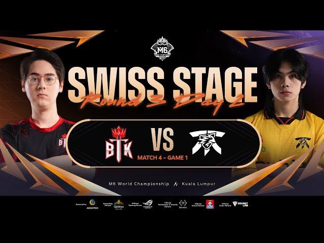 [FIL] M6 Swiss Stage Day 4 | BTK vs FNOP Game 1