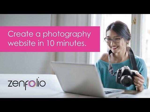 Create an Amazing Photography Website in 10 Minutes or Less | Zenfolio